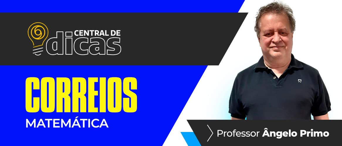 Concurso Correios: professor orienta estudo em Matemática