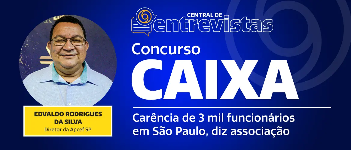 Concurso Caixa: carência e aposentadorias reforçam ampla oferta para SP