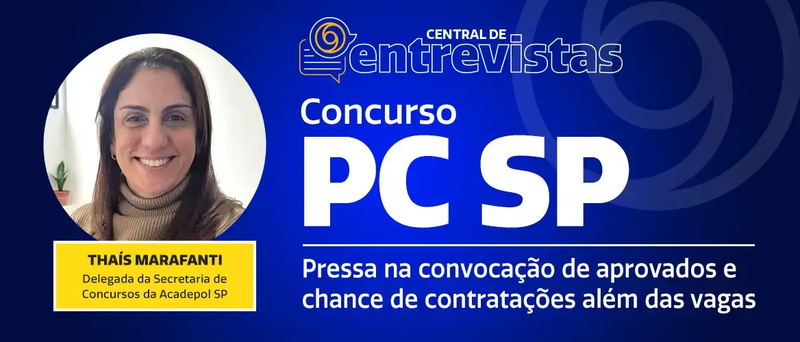 Concurso PC SP: meta é convocar muitos aprovados