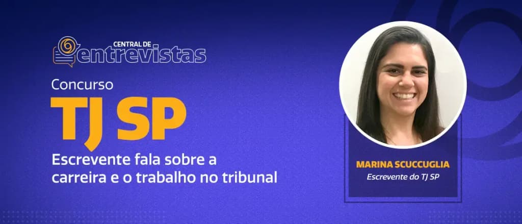 Concurso TJ SP: saiba tudo sobre a carreira de escrevente!