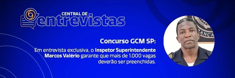 Concurso GCM SP: Inspetor garante que mais de 1.000 vagas deverão ser preenchidas
