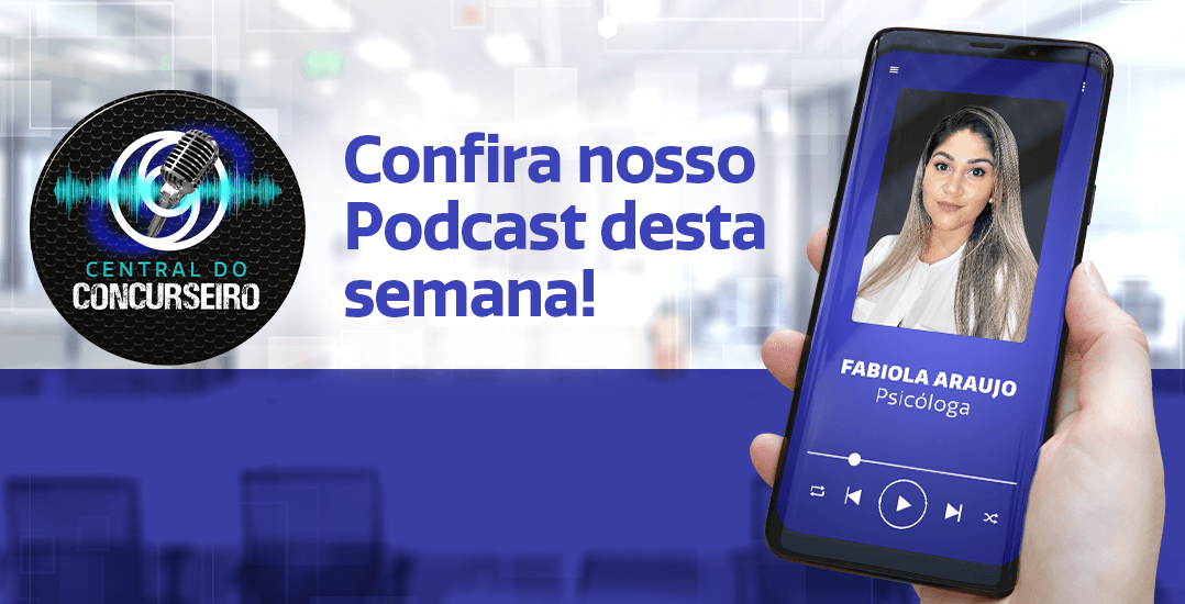 Central do Concurseiro: saiba como se preparar para o exame psicotécnico