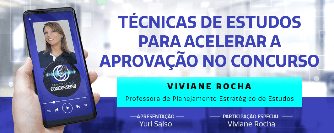 Central do Concurseiro: técnicas de estudo para acelerar a aprovação